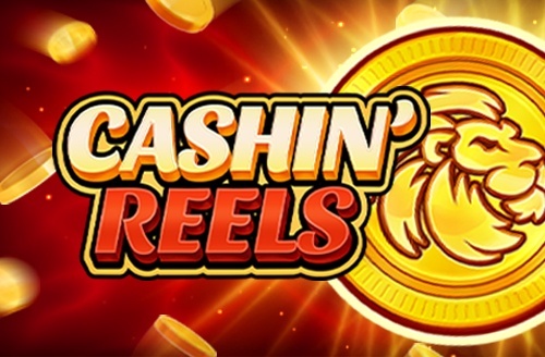 Cashin' Reels